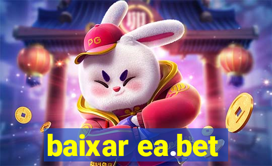 baixar ea.bet